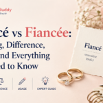 Fiancé vs Fiancée