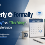Formerly vs Formally