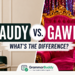 Gaudy vs. Gawdy