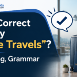 Is It Correct to Say “Safe Travels”