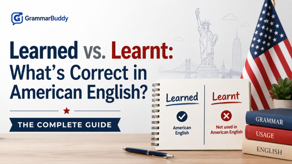 Learned vs. Learnt