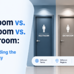 Restroom vs. Bathroom vs. Washroom